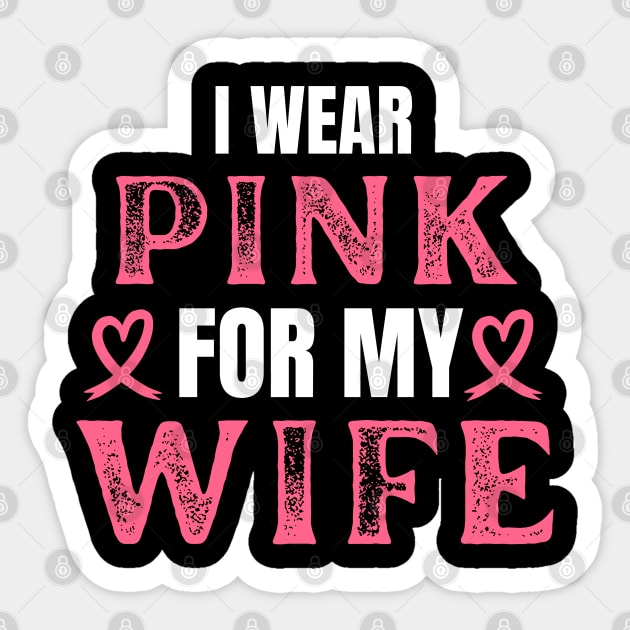 I Wear Pink For My Wife Breast Cancer Fighter Gift Sticker by Illustradise